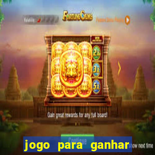 jogo para ganhar dinheiro via pix